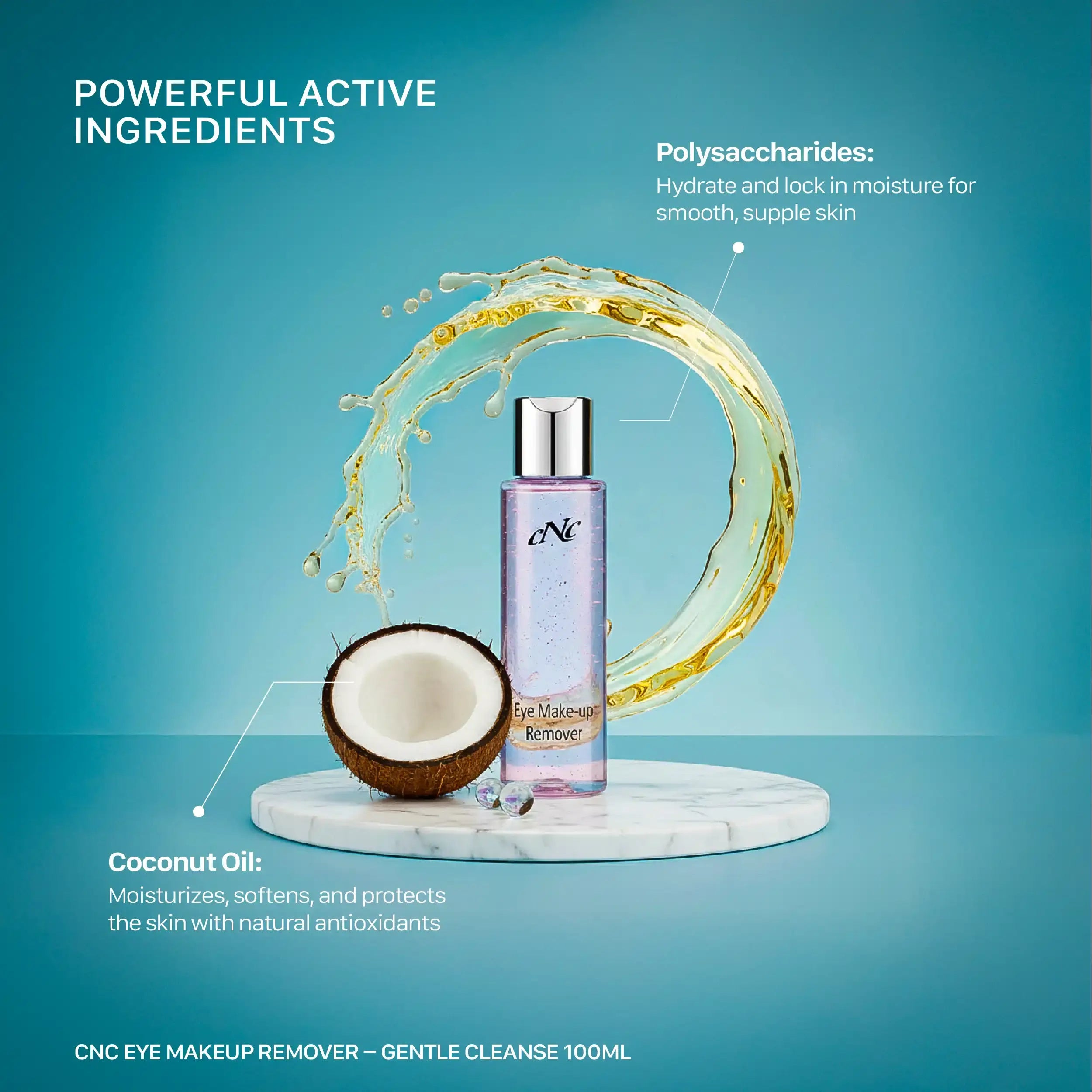CNC Eye Makeup Remover – Gentle Cleanse 100ml