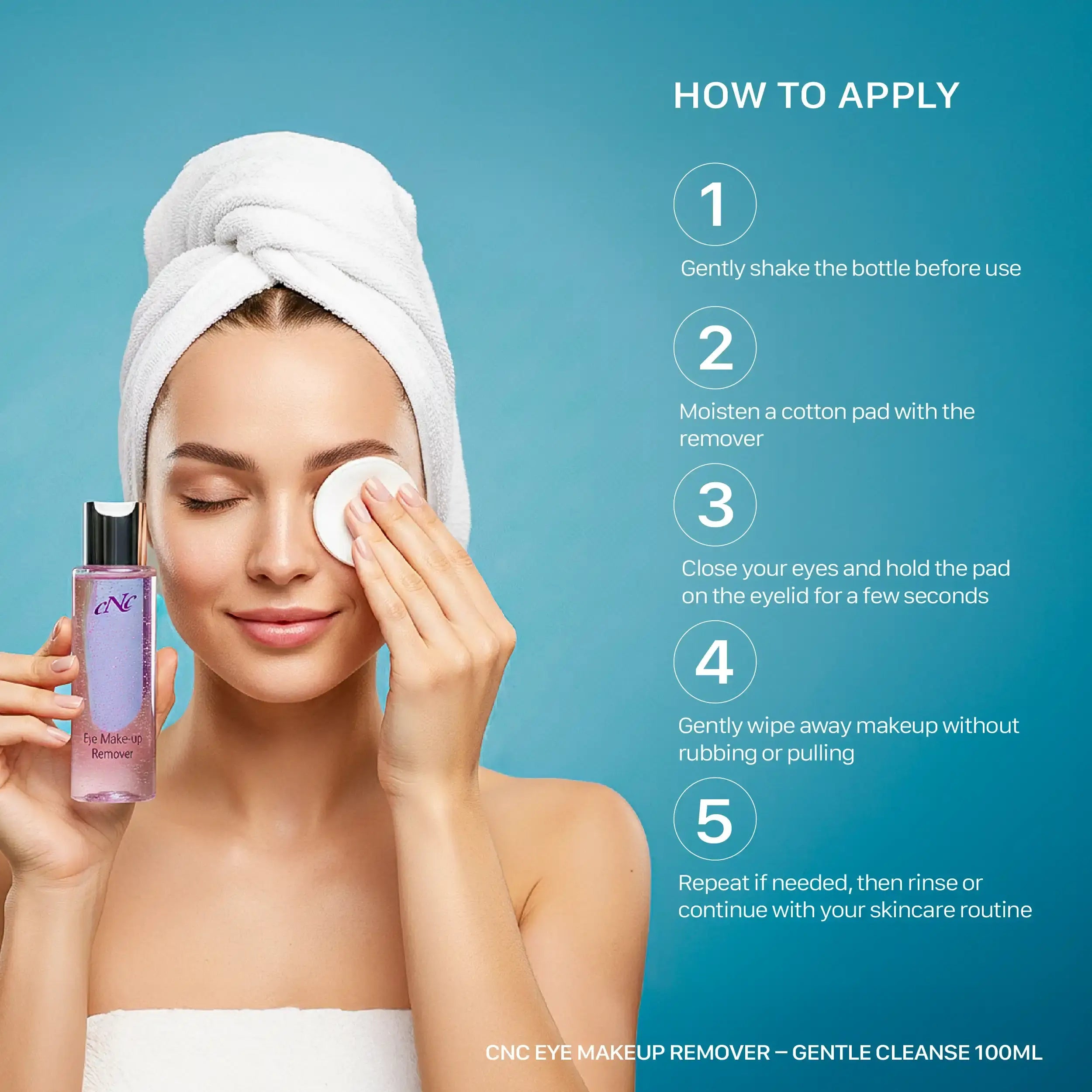 CNC Eye Makeup Remover – Gentle Cleanse 100ml